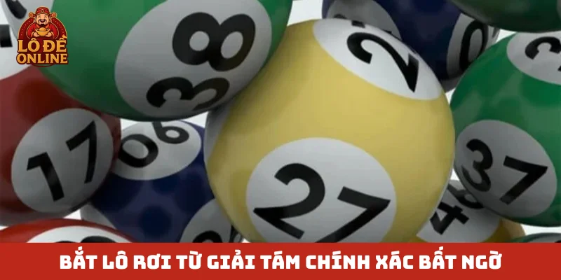 Bắt lô rơi từ giải tám chính xác bất ngờ