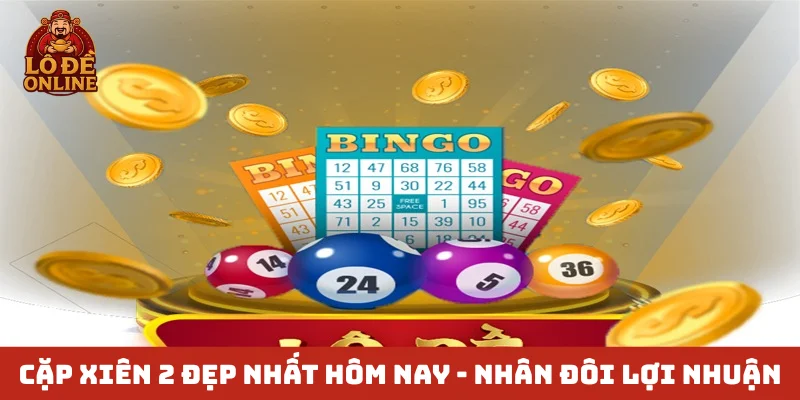 Cặp xiên 2 đẹp nhất hôm nay