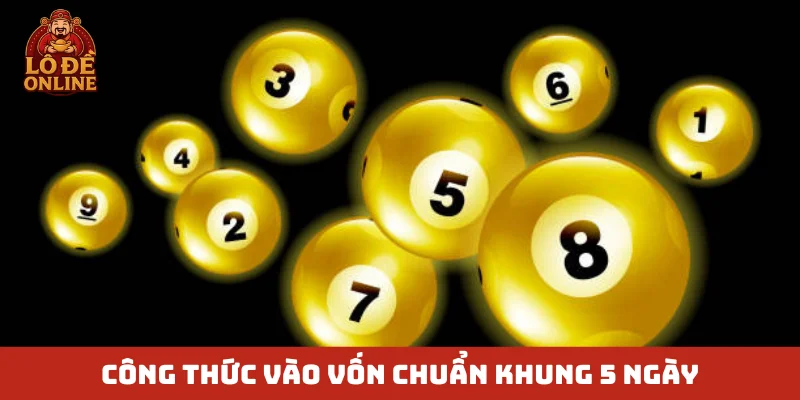 Công thức vào vốn chuẩn khung 5 ngày