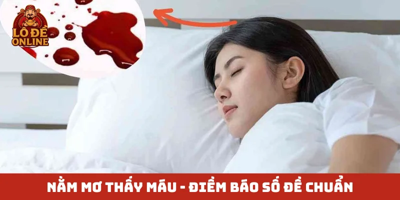 Nằm mơ thấy máu