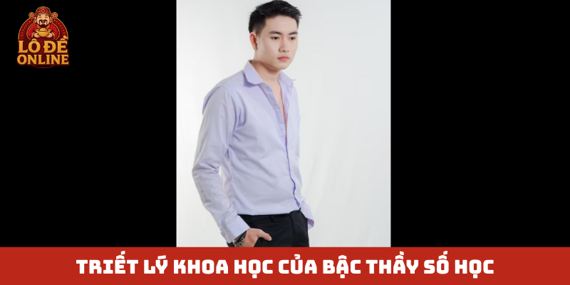 Triết lý khoa học của bậc thầy số học