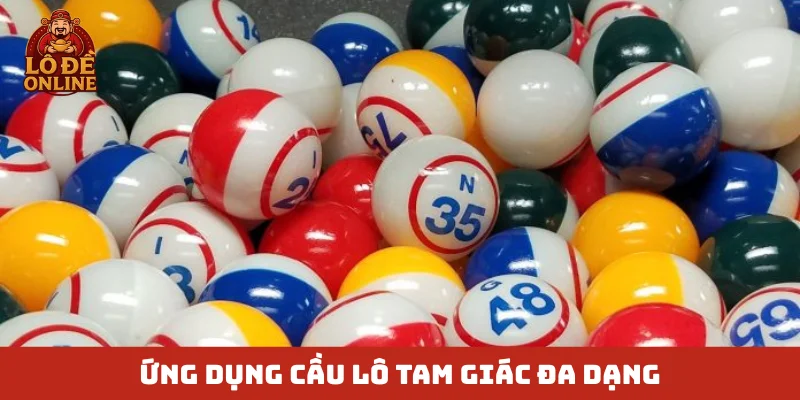 Ứng dụng cầu lô tam giác đa dạng